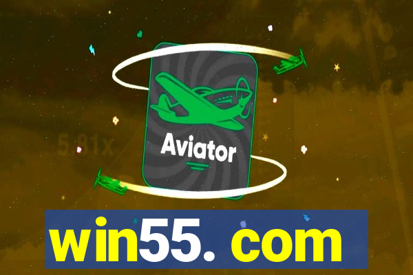 win55. com